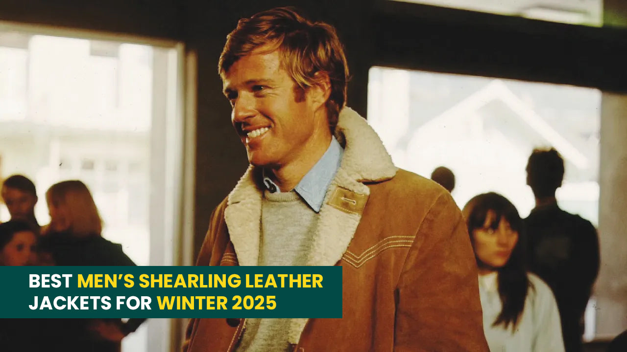 Best Men’s Shearling Leather Jackets for Winter 2025: A Complete Buying Guide